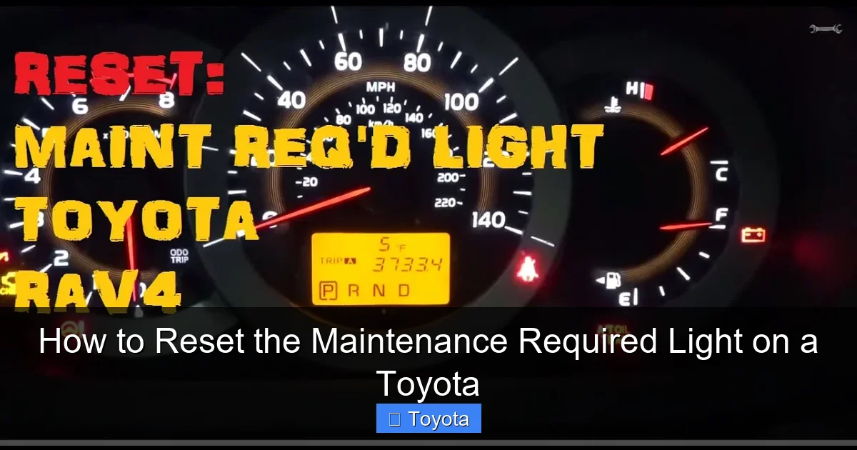 How to Reset the Maintenance Required Light on a Toyota