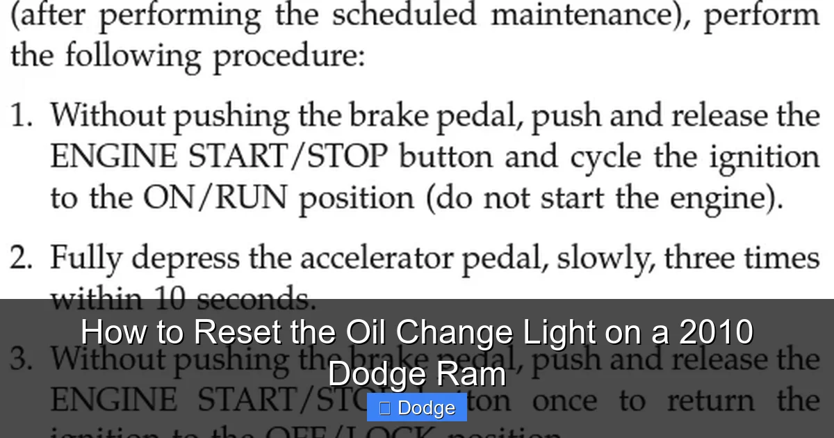 How to Reset the Oil Change Light on a 2010 Dodge Ram
