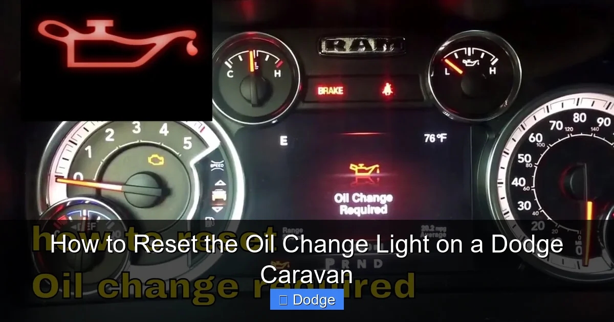 How to Reset the Oil Change Light on a Dodge Caravan