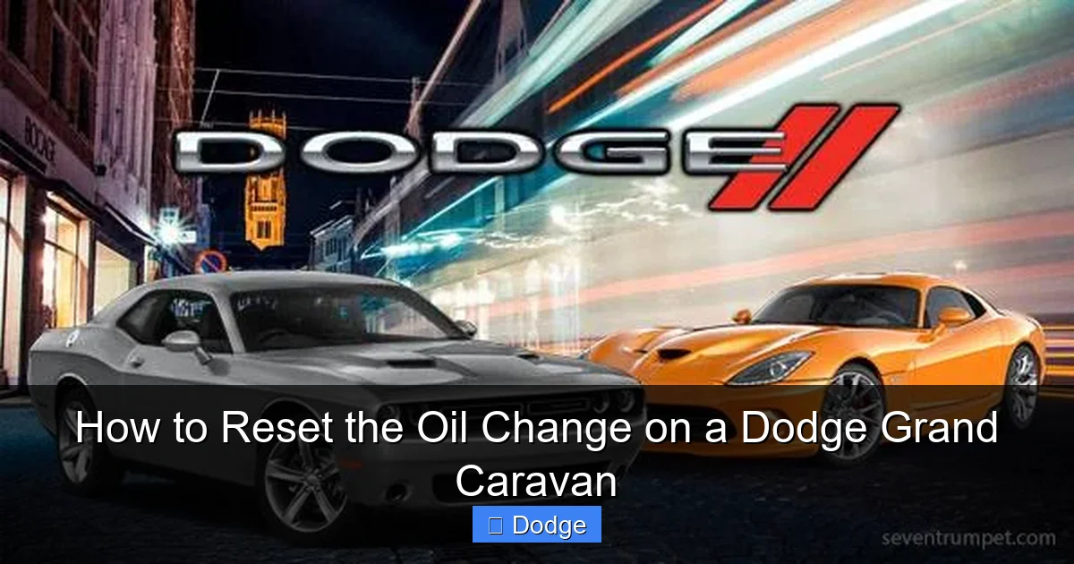 How to Reset the Oil Change on a Dodge Grand Caravan