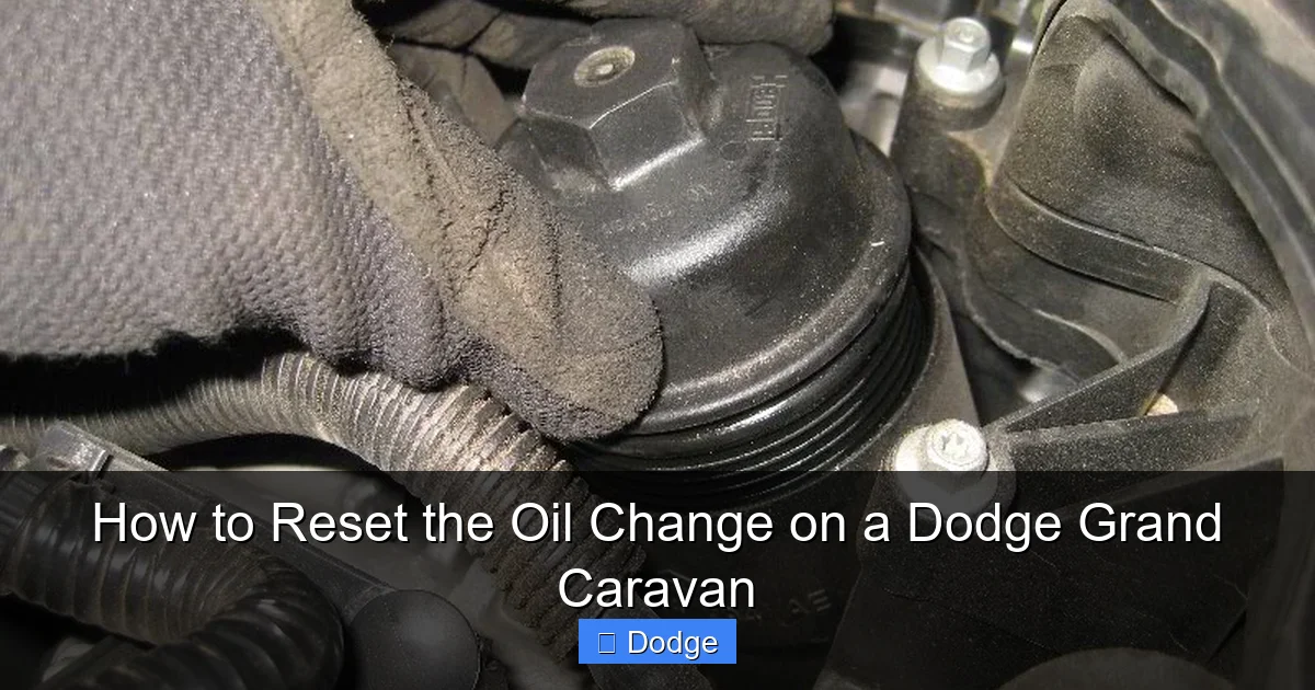 How to Reset the Oil Change on a Dodge Grand Caravan