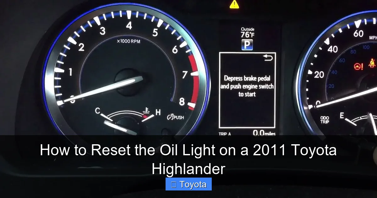How to Reset the Oil Light on a 2011 Toyota Highlander
