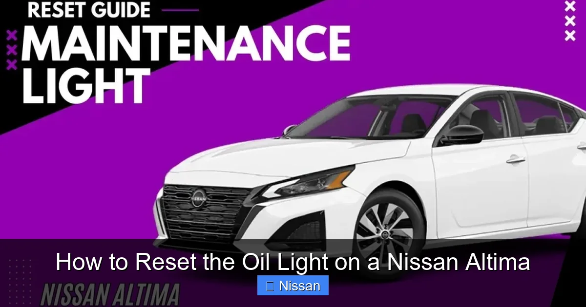 How to Reset the Oil Light on a Nissan Altima