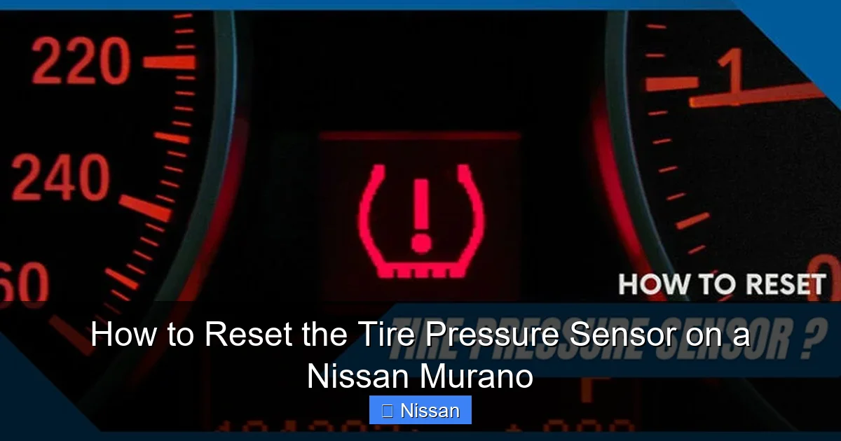 How to Reset the Tire Pressure Sensor on a Nissan Murano