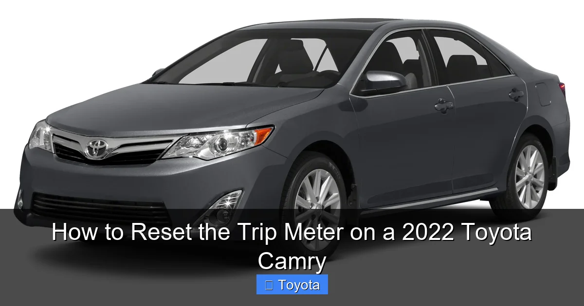 How to Reset the Trip Meter on a 2022 Toyota Camry