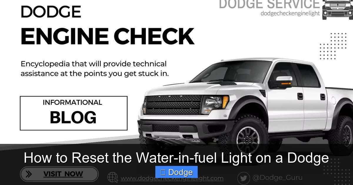 How to Reset the Water-in-fuel Light on a Dodge
