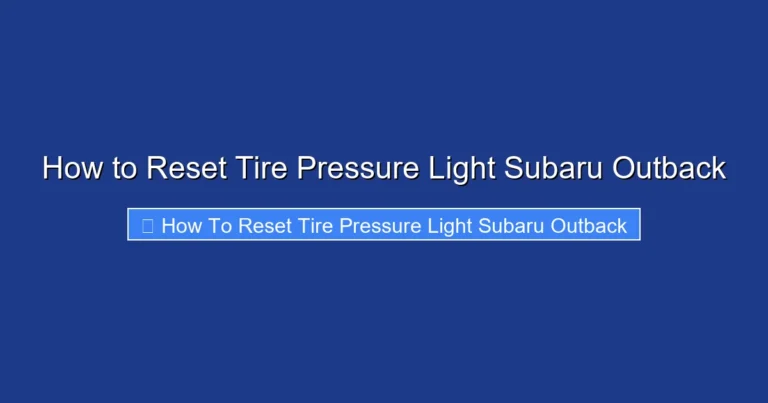 How to Reset Tire Pressure Light Subaru Outback