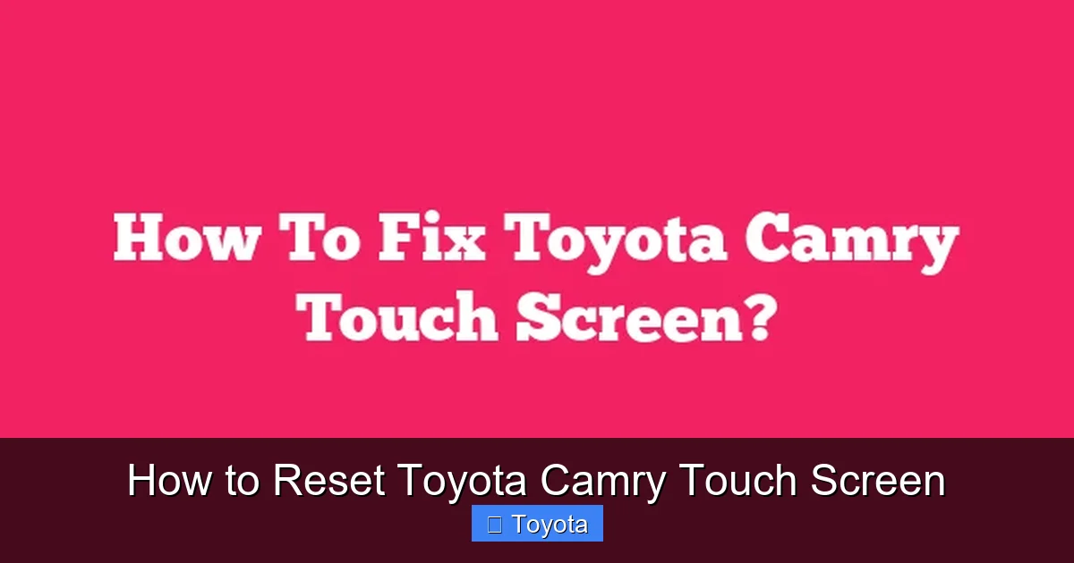 How to Reset Toyota Camry Touch Screen