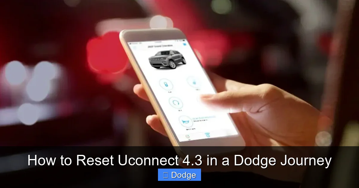 How to Reset Uconnect 4.3 in a Dodge Journey