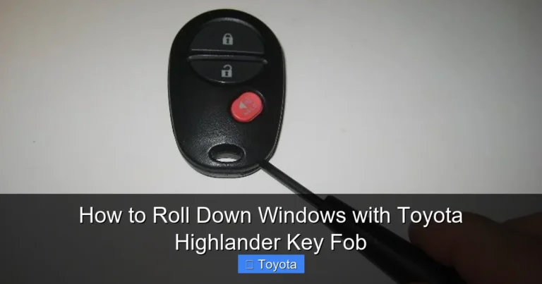 How to Roll Down Windows with Toyota Highlander Key Fob