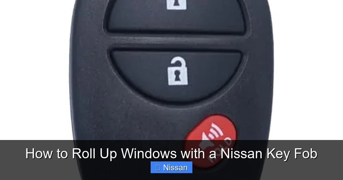 How to Roll Up Windows with a Nissan Key Fob