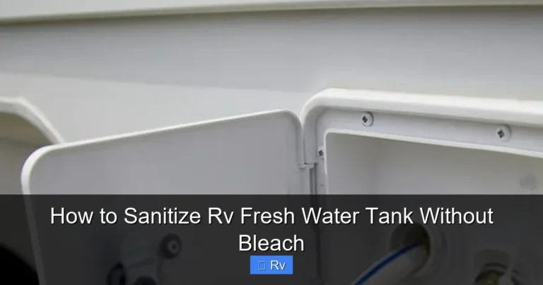 How to Sanitize Rv Fresh Water Tank Without Bleach