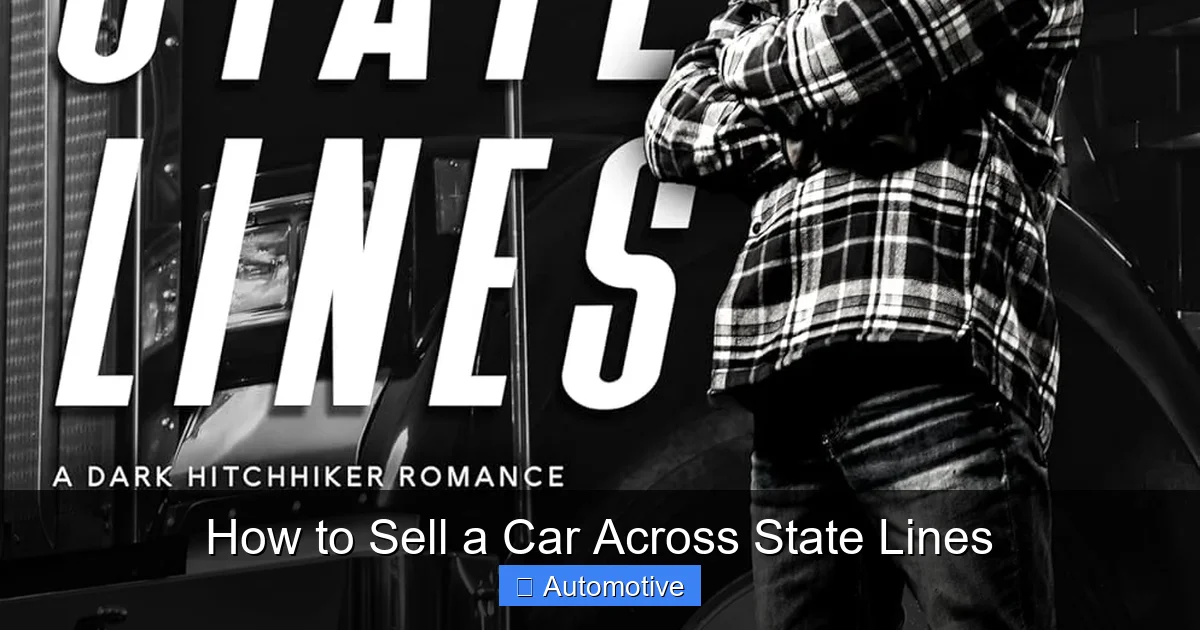 How to Sell a Car Across State Lines