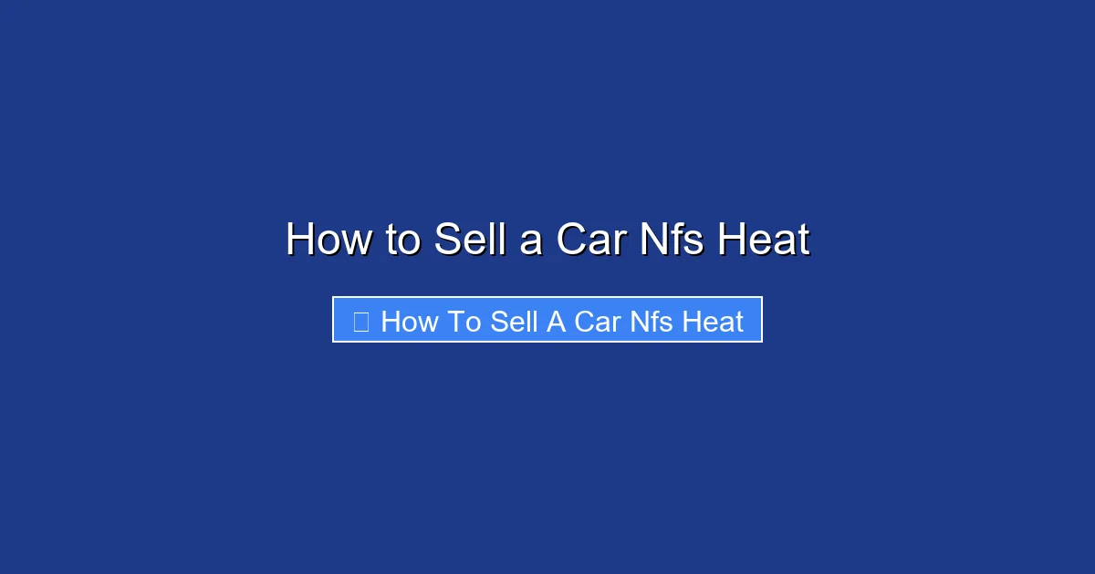 How to Sell a Car Nfs Heat