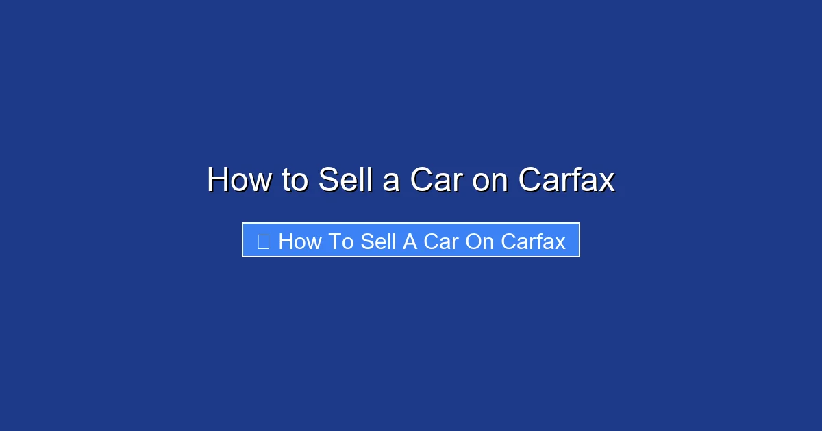 How to Sell a Car on Carfax