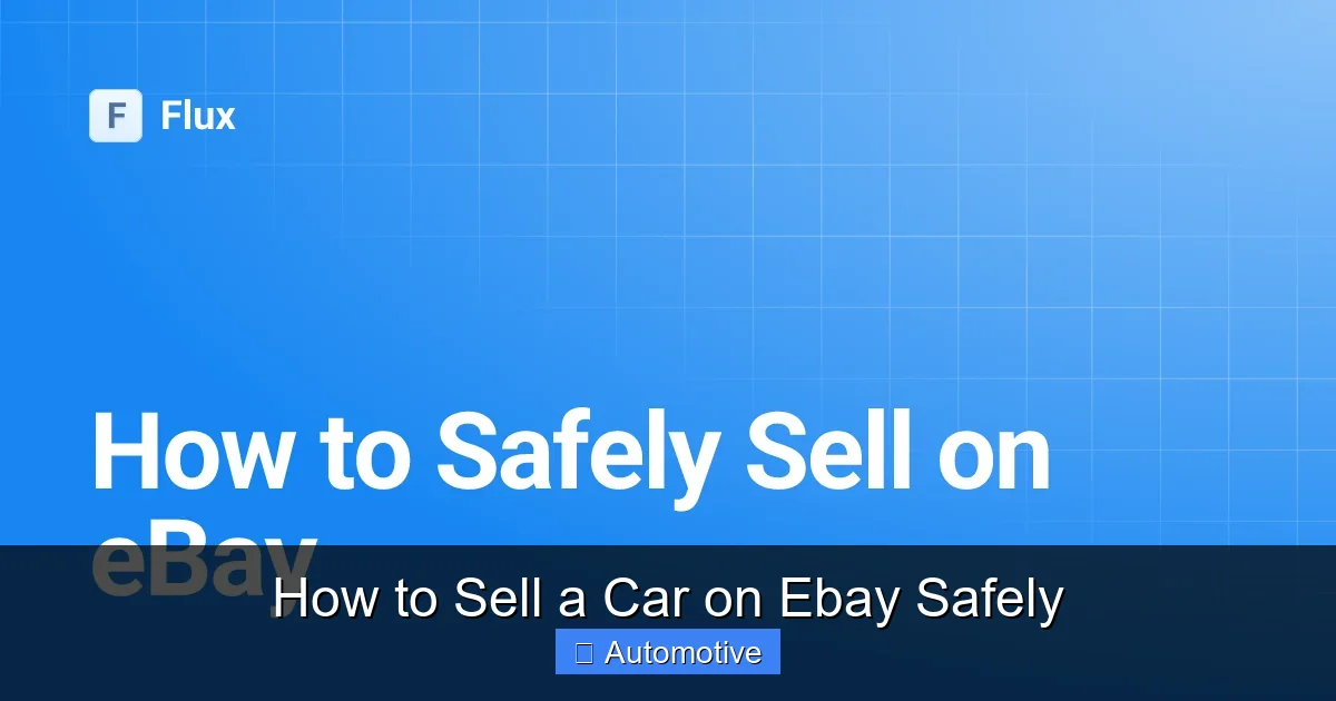 How to Sell a Car on Ebay Safely
