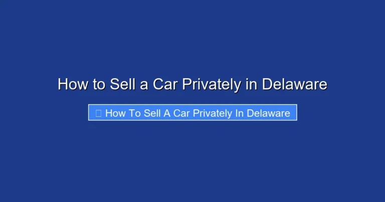 How to Sell a Car Privately in Delaware