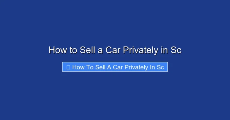 How to Sell a Car Privately in Sc