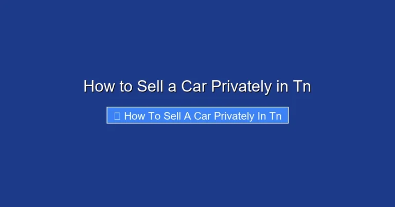 How to Sell a Car Privately in Tn
