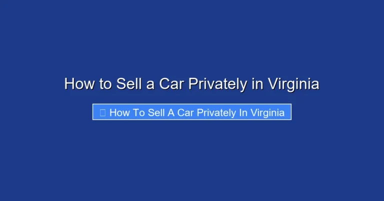 How to Sell a Car Privately in Virginia