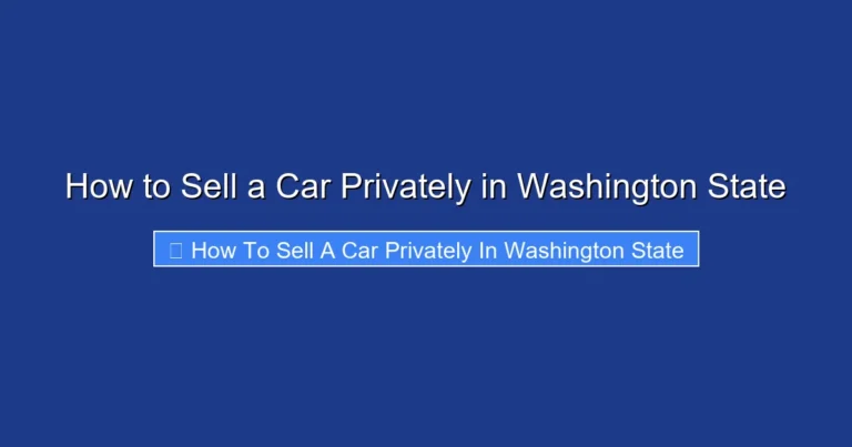 How to Sell a Car Privately in Washington State