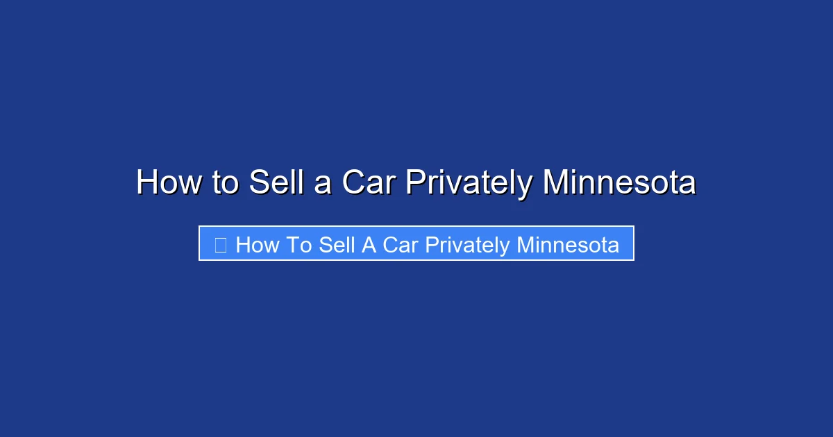 How to Sell a Car Privately Minnesota