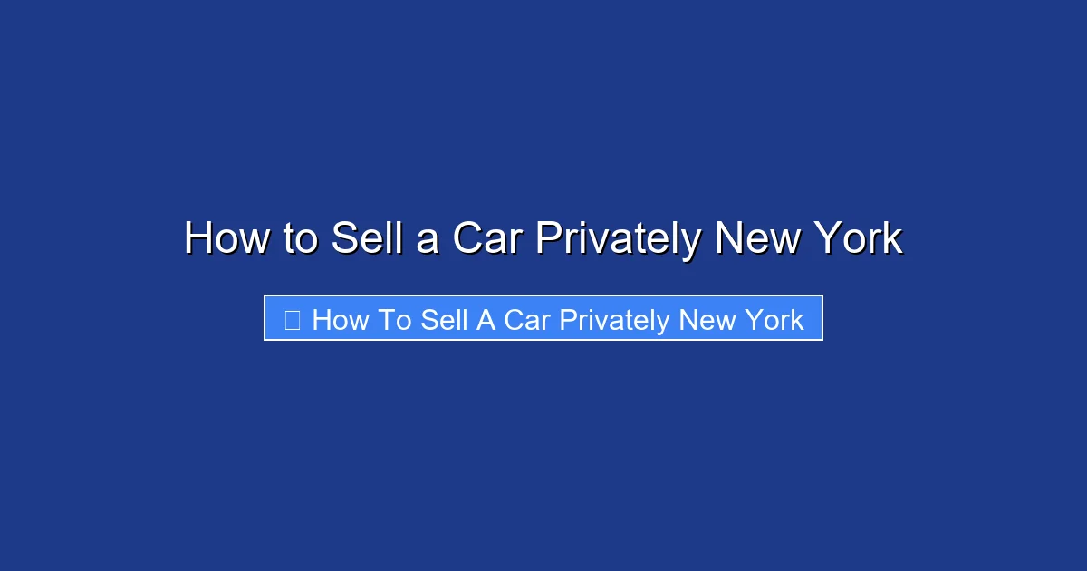 How to Sell a Car Privately New York