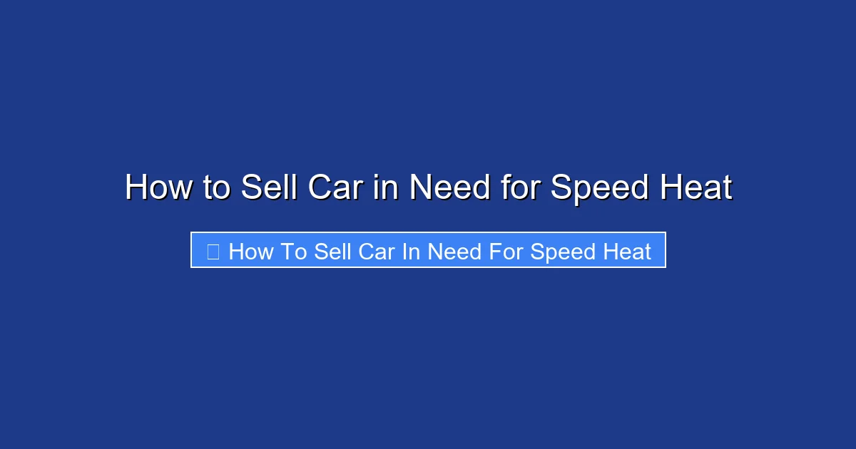 How to Sell Car in Need for Speed Heat