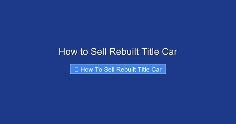 How to Sell Rebuilt Title Car