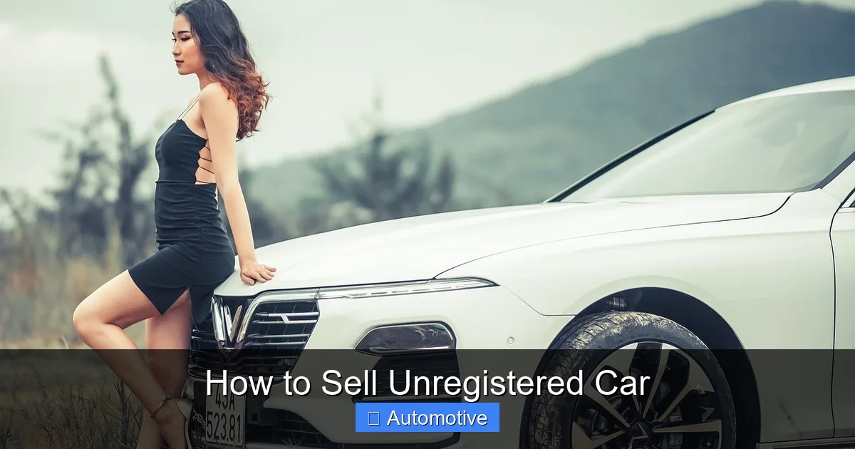 How to Sell Unregistered Car
