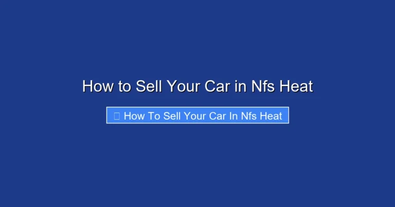 How to Sell Your Car in Nfs Heat
