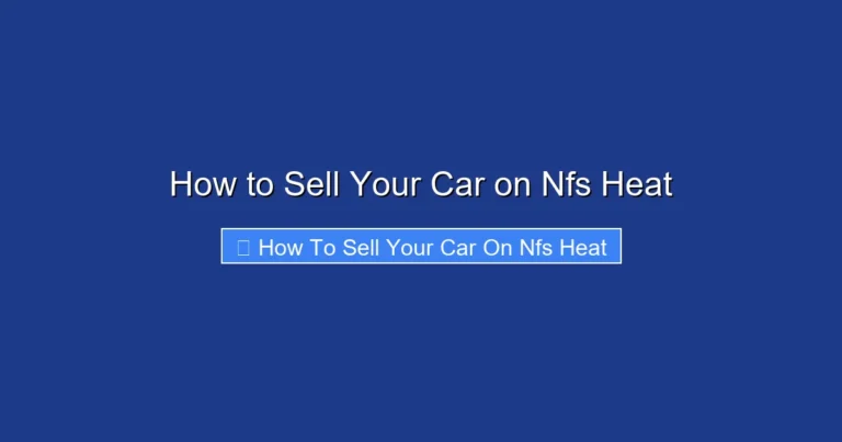 How to Sell Your Car on Nfs Heat