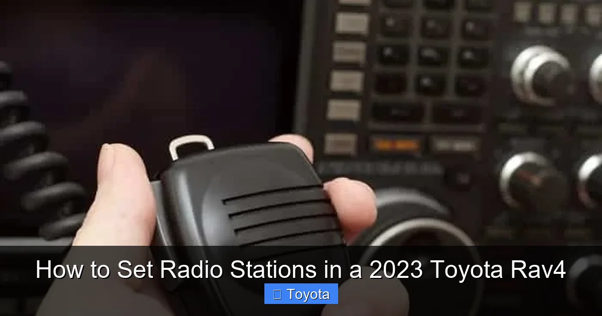How to Set Radio Stations in a 2023 Toyota Rav4