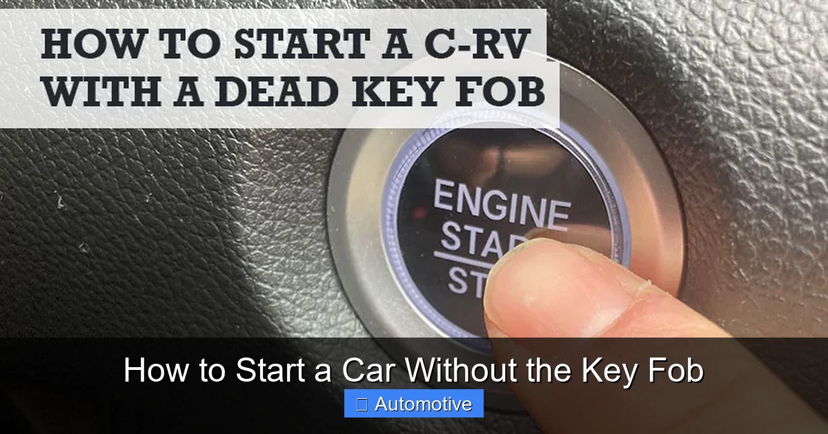 How to Start a Car Without the Key Fob