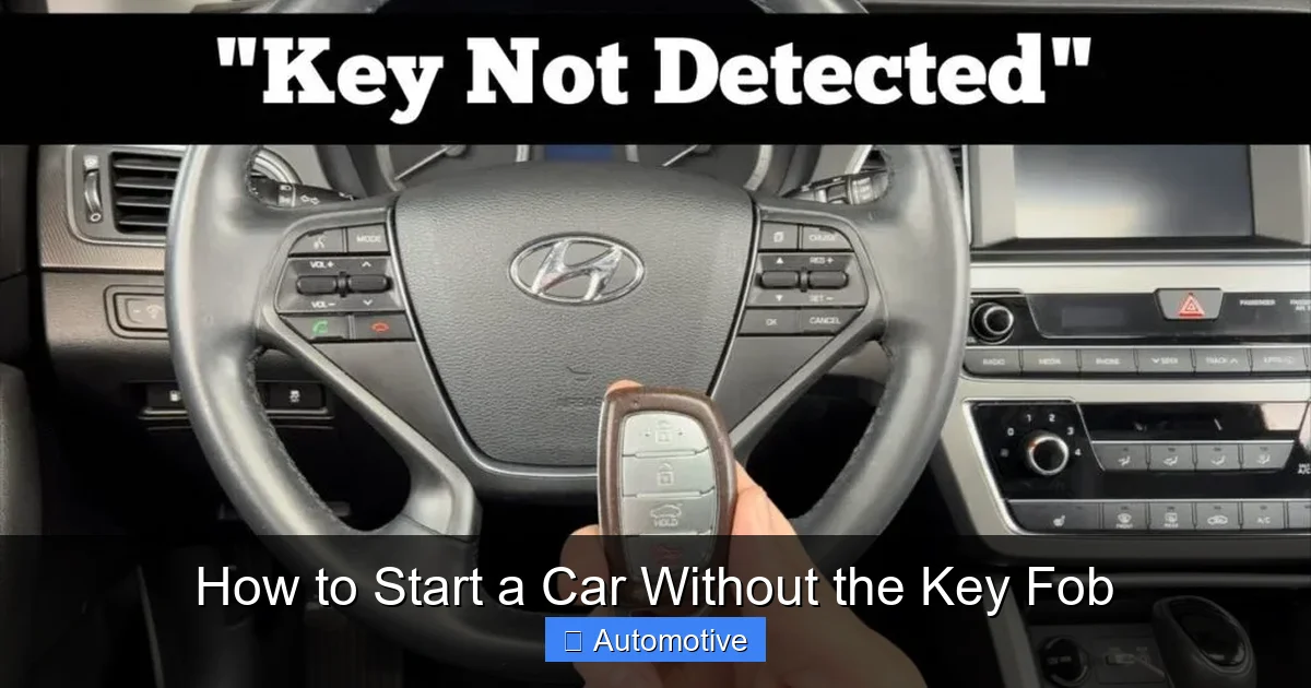 How to Start a Car Without the Key Fob