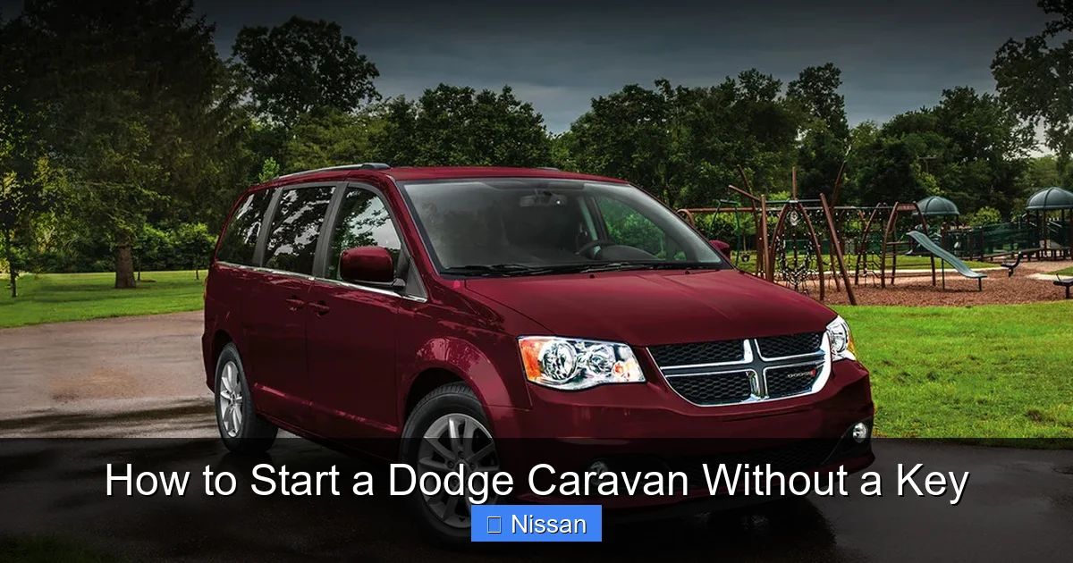 How to Start a Dodge Caravan Without a Key