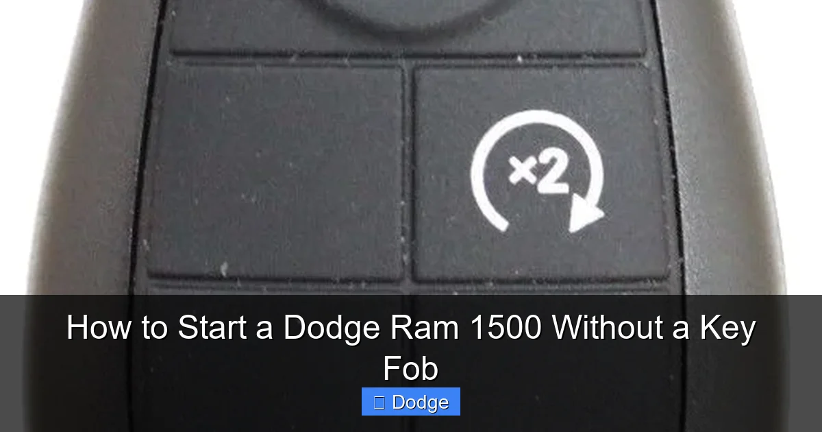 How to Start a Dodge Ram 1500 Without a Key Fob