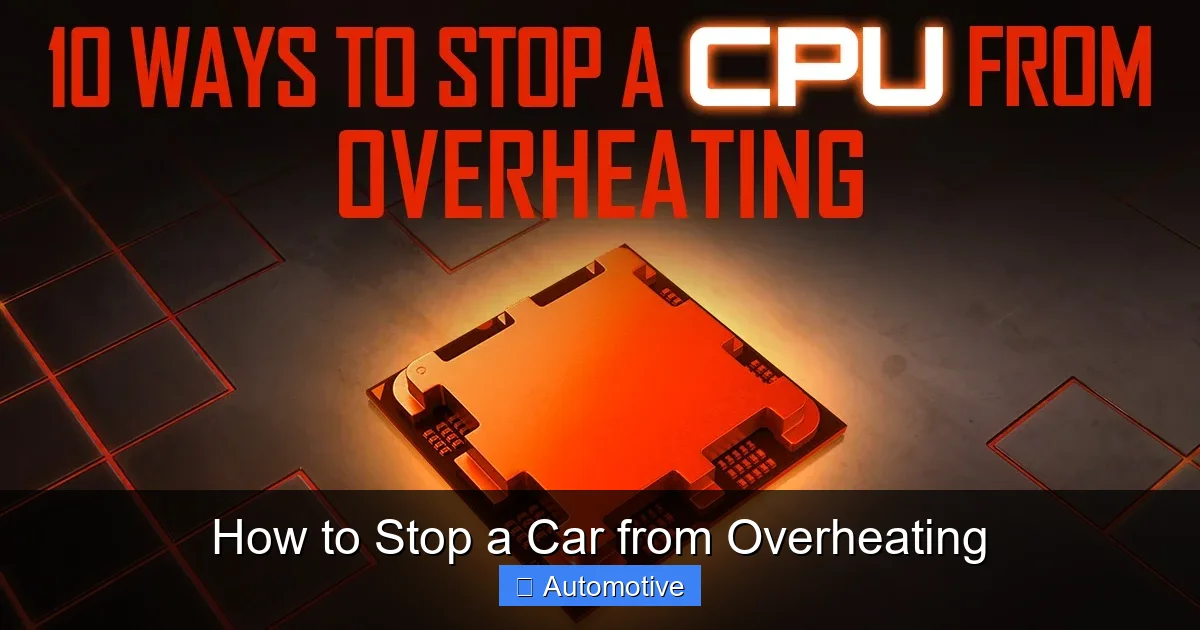 How to Stop a Car from Overheating