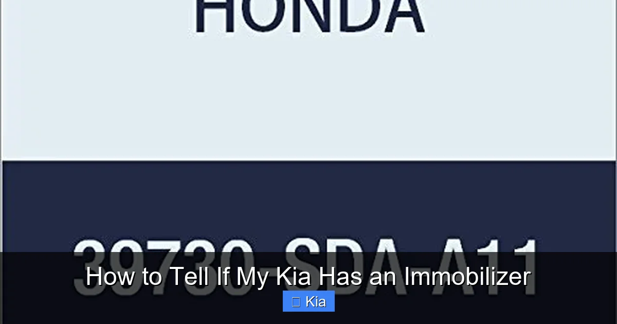 How to Tell If My Kia Has an Immobilizer