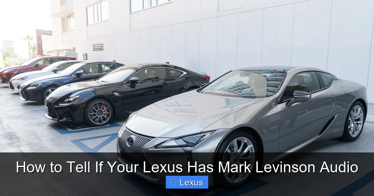 How to Tell If Your Lexus Has Mark Levinson Audio