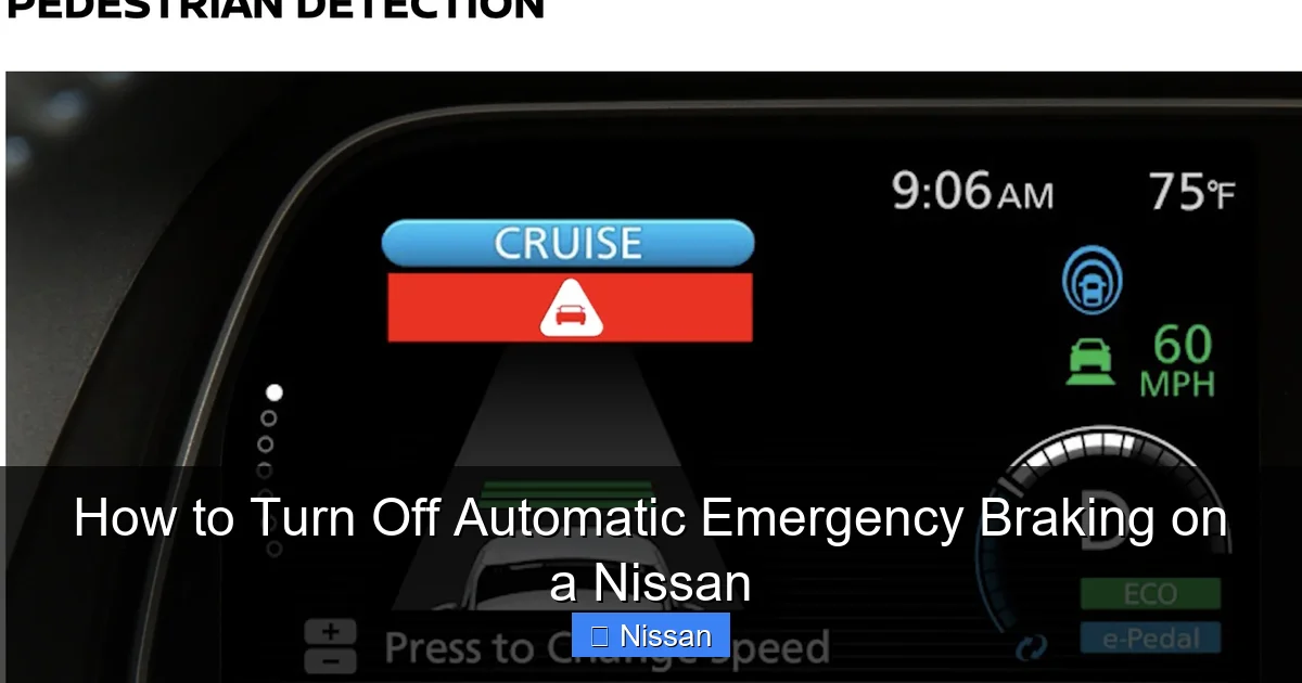 How to Turn Off Automatic Emergency Braking on a Nissan