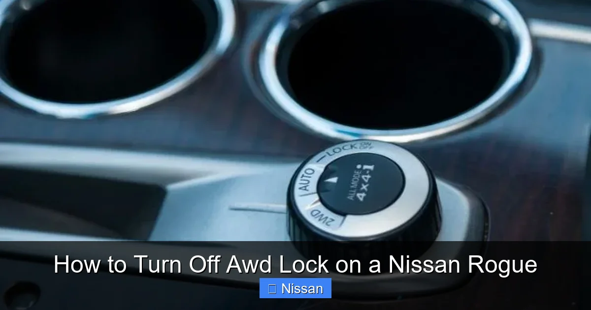 How to Turn Off Awd Lock on a Nissan Rogue