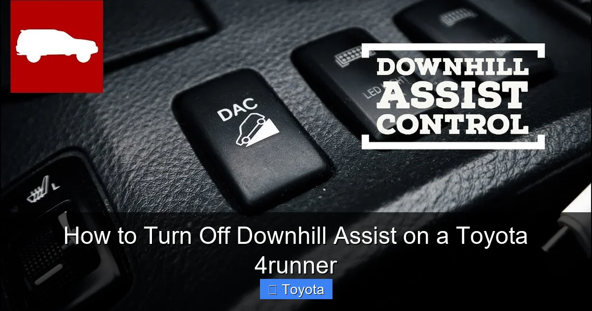 How to Turn Off Downhill Assist on a Toyota 4runner
