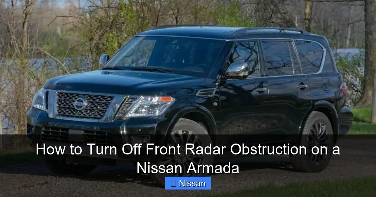 How to Turn Off Front Radar Obstruction on a Nissan Armada