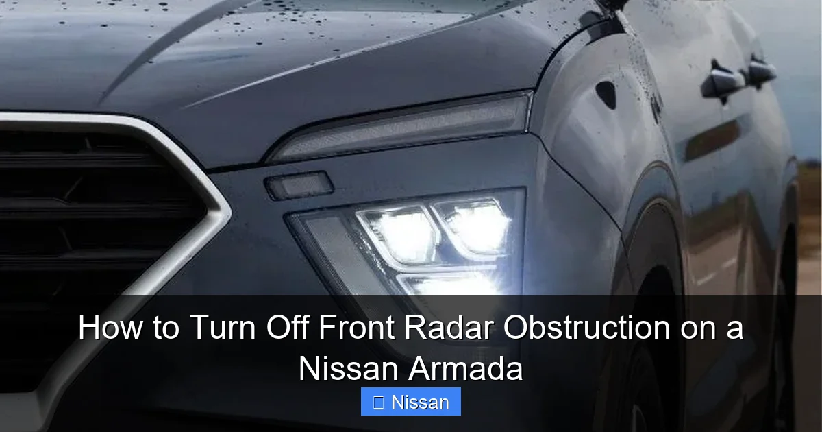 How to Turn Off Front Radar Obstruction on a Nissan Armada