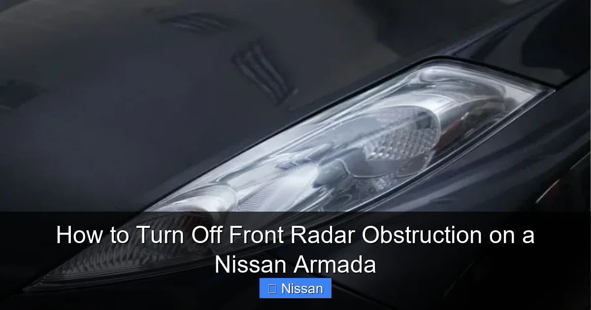 How to Turn Off Front Radar Obstruction on a Nissan Armada
