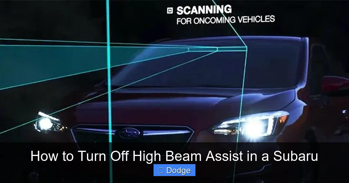 How to Turn Off High Beam Assist in a Subaru