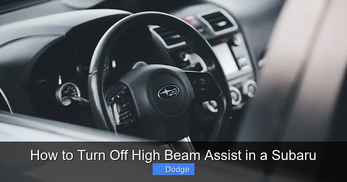 How to Turn Off High Beam Assist in a Subaru