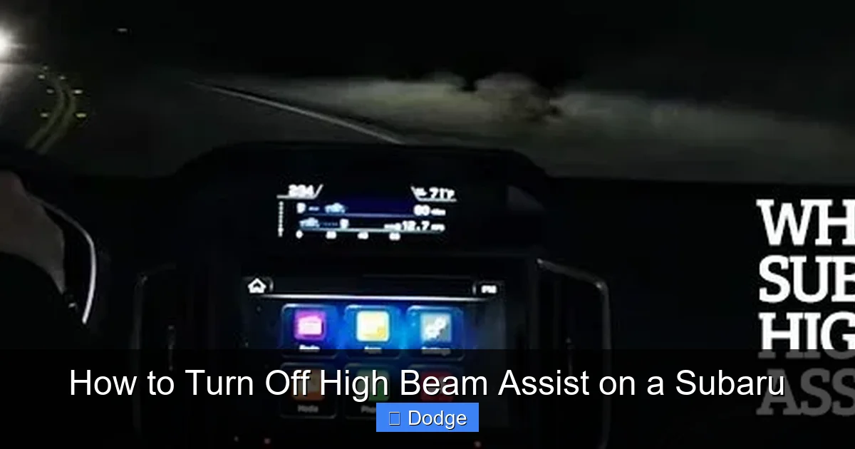 How to Turn Off High Beam Assist on a Subaru