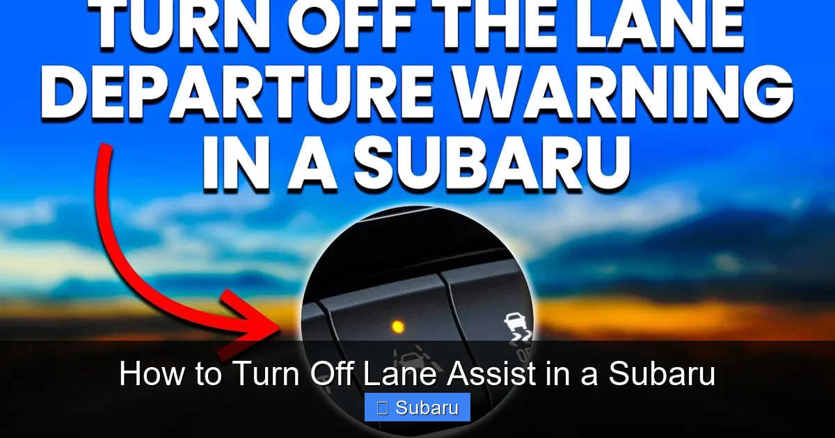 How to Turn Off Lane Assist in a Subaru